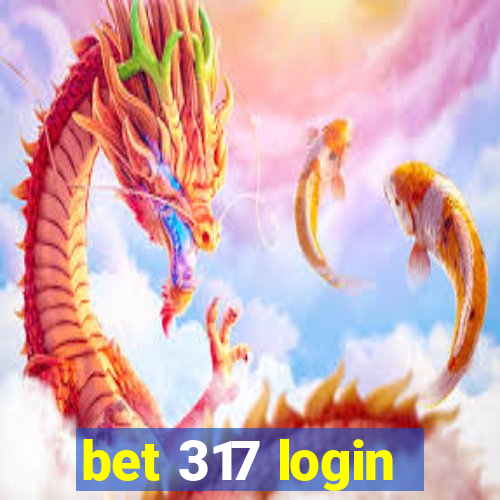 bet 317 login